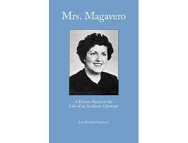 Livro Mrs Magavero A History Based on the Life of an Academic Librarian de Jane Brodsky Fitzpatrick J B Fitzpatrick (Inglês)