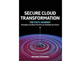 Livro Secure Cloud Transformation The CIOs Journey de Richard Stiennon (Inglês)
