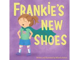 Livro Frankies New Shoes de Mikaela Nelson (Inglês)