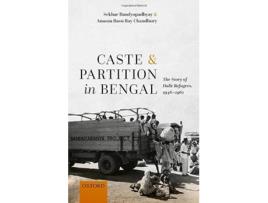 Livro Caste and Partition in Bengal de Sekhar Bandyopadhyay e Anasua Basu Ray Chaudhury (Inglês - Capa Dura)