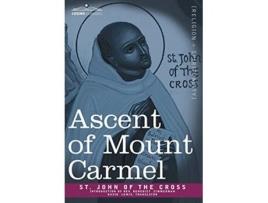 Livro Ascent of Mount Carmel de St John Of The Cross e St John Of The Cross (Inglês - Capa Dura)