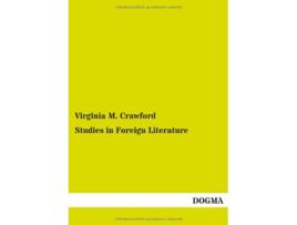 Livro Studies in Foreign Literature de Virginia M Crawford (Inglês)