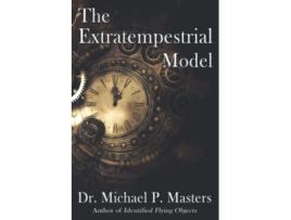 Livro The Extratempestrial Model de Dr Michael P Masters (Inglês)