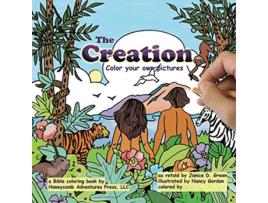 Livro The Creation A Bible Coloring Book Honeycomb Adventures Coloring Book de Janice D Green (Inglês)