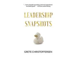 Livro Leadership Snapshots de Grete Christoffersen (Inglês - Capa Dura)