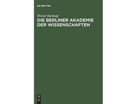 Livro Die Berliner Akademie der Wissenschaften German Edition de Werner Hartkopf (Alemão - Capa Dura)