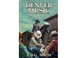 Livro Denver Music Benton Series de EDG Smith (Inglês)