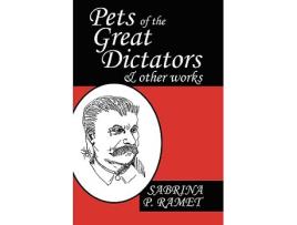 Livro Pets of the Great Dictators Other Works de Sabrina P Ramet (Inglês)