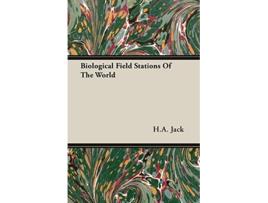 Livro Biological Field Stations Of The World de HA Jack (Inglês)