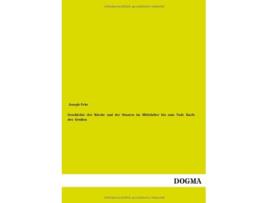 Livro Geschichte Der Kirche Und Der Staaten Im Mittelalter Bis Zum Tode Karls Des Grossen German Edition de Joseph Fehr (Alemão)