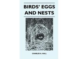 Livro Birds Eggs and Nests de Charles A Hall (Inglês)