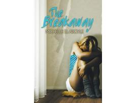 Livro The Breakaway 1 de Michelle D Argyle (Inglês)