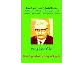 Livro Dialogue and Antithesis de Yong Joon Choi (Inglês - Capa Dura)