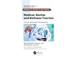 Livro Medical, Dental, and Wellness Tourism de Mary Schreiber Swenson e Amit Bansal (Inglês - Capa Dura)