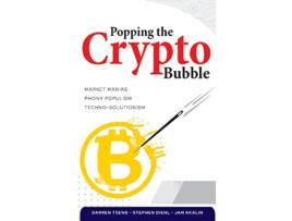 Livro Popping the Crypto Bubble de Stephen Diehl Jan Akalin Darren Tseng (Inglês)