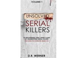 Livro Unsolved Serial Killers de D R Werner (Inglês - Capa Dura)