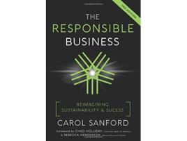 Livro The Responsible Business Reimagining Sustainability and Success de Carol Sanford (Inglês)
