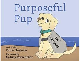 Livro Purposeful Pup A Puppys Journey to Become a Service Dog de Patric Rayburn (Inglês)