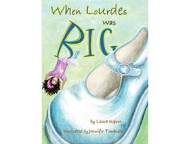 Livro When Lourdes Was Big de Laura Kepner (Inglês)