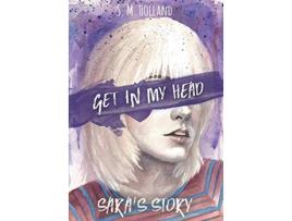 Livro Get in My Head Saras Story de S M Holland (Inglês)