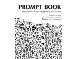 Livro Prompt Book experiments for writing poetry and fiction de Barbara Henning (Inglês)