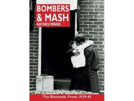 Livro Bombers and Mash de Raynes Minns (Inglês)