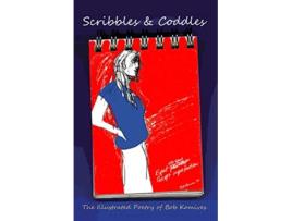 Livro Scribbles Coddles The Illustrated Poetry of Bob Komives de Bob Komives (Inglês)