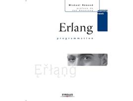 Livro Erlang programmation French Edition de Mickaël Rémond (Francês)