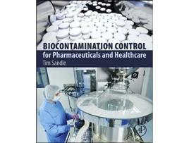 Livro Biocontamination Control for Pharmaceuticals and Healthcare de Tim Sandle (Inglês)
