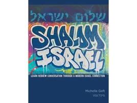 Livro Shalom Israel Learn Hebrew Conversation through a Modern Israel Connection de Michelle Geft (Inglês)