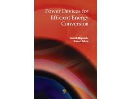 Livro Power Devices for Efficient Energy Conversion de Gourab Majumdar e Ikunori Takata (Inglês - Capa Dura)