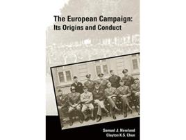 Livro The European Campaign Its Origins and Conduct de Clayton S Chun Samuel J Newland Strategic Studies Institute (Inglês)