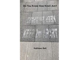 Livro Do you Know How Kind I Am de Kathleen Bell (Inglês)