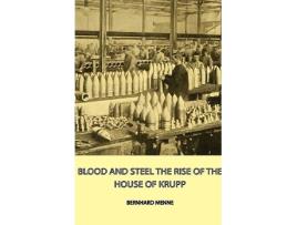 Livro Blood and Steel The Rise of the House of Krupp de Bernhard Menne (Inglês)