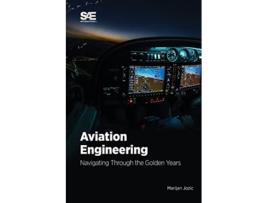 Livro Aviation Engineering Navigating Through the Golden Years de Marijan Jozic (Inglês)