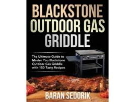Livro Blackstone Outdoor Gas Griddle Cookbook for Beginners de Baran Sedorik (Inglês)