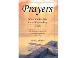 Livro Prayers When You Do Not Know What to Pray de Sheryll Prokop (Inglês)