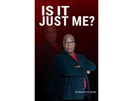 Livro Is It Just Me Responsibility Redemption and Release de Dr Kasim Ali Sidney Jones (Inglês)