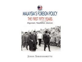 Livro Malaysias Foreign Policy The First Fifty Years de Johan Saravanamuttu (Inglês - Capa Dura)