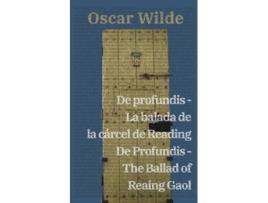 Livro De Profundis - The Ballad Of Reading Gaol de Oscar Wilde (Espanhol)