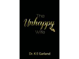 Livro The Unhappy Wife de K E Garland (Inglês)