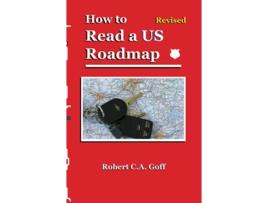 Livro How to Read a US Roadmap de Robert CA Goff (Inglês)