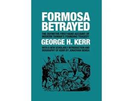 Livro Formosa Betrayed de George H Kerr (Inglês)