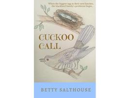 Livro Cuckoo Call de Betty Salthouse (Inglês)