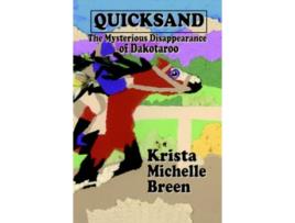 Livro Quicksand The Mysterious Disappearance of Dakotaroo de Krista Michelle Breen (Inglês)