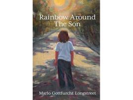 Livro Rainbow Around The Son de Marlo Gottfurcht Longstreet (Inglês)