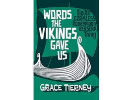 Livro Words The Vikings Gave Us Wordfoolery Words Series de Grace Tierney (Inglês)