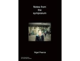 Livro Notes from the symposium de Nigel Pearce (Inglês)