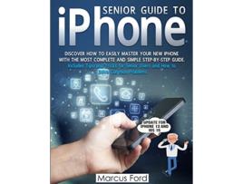 Livro Senior Guide to iPhone de Marcus Ford (Inglês)