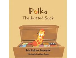 Livro Polka The Dotted Sock Confidence and Tenacity de Sola Alakuro Oluwande (Inglês)